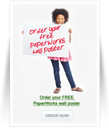Order your Free PaperWorks Poster